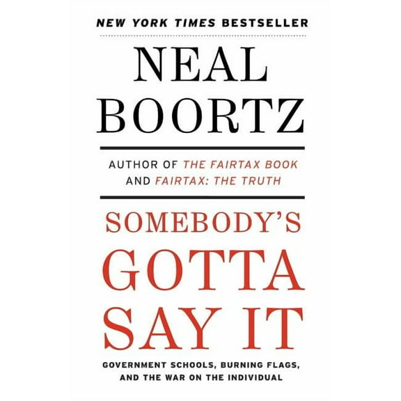 Somebody's Gotta Say It, (Paperback)