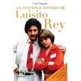 thumbnail image 1 of La Historia Detrás De Luisito Rey, 1 of 2
