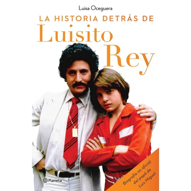 La Historia Detrás De Luisito Rey