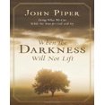 thumbnail image 1 of When the Darkness Will Not Lift: Doing What we Can While we Wait for God - and Joy, 1 of 2