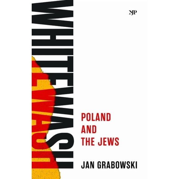 Whitewash: Poland and the Jews, (Paperback)