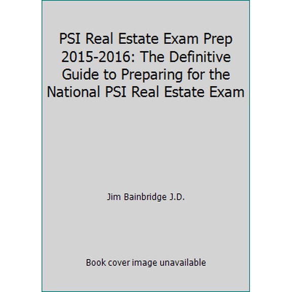 Pre-Owned PSI Real Estate Exam Prep 2015-2016: The Definitive Guide to Preparing for the National PSI Real Estate Exam (Paperback) 1939526132 9781939526137
