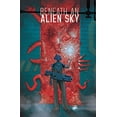 thumbnail image 1 of Pre-Owned Beneath an Alien Sky, 9781952126260, 1952126266, Hardcover,, 1 of 1