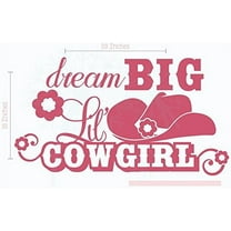Dream Big Lil Cowgirl Flowers Hat Western Vinyl Decals Wall Decor Art 23x13-Inch Lipstick