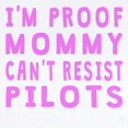 thumbnail image 2 of CafePress - Proof Mommy Cant Resist Pilots Body Suit - Baby Light Bodysuit, Size Newborn - 24 Months, 2 of 4