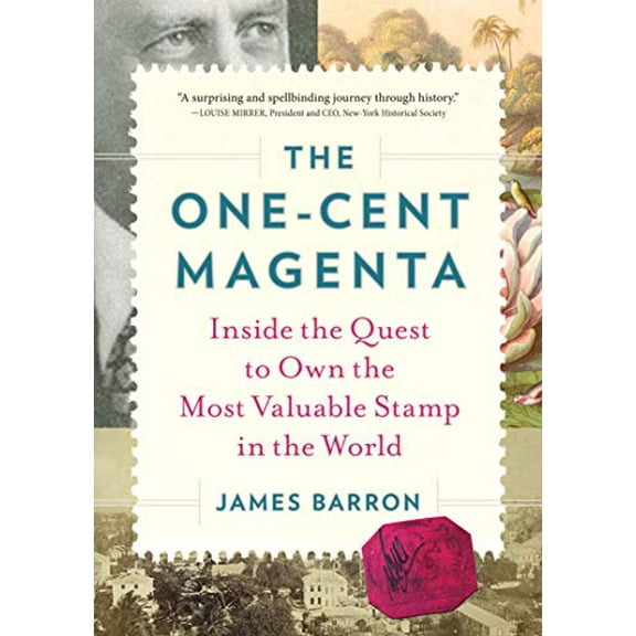 Pre-Owned One-Cent Magenta, The: Inside the Quest to Own the Most Valuable Stamp in the World Paperback