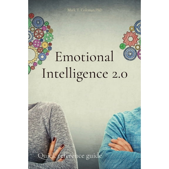 Emotional Intelligence 2.0: Quick reference guide, (Paperback)