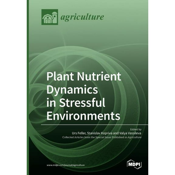 Plant Nutrient Dynamics in Stressful Environments, (Paperback)