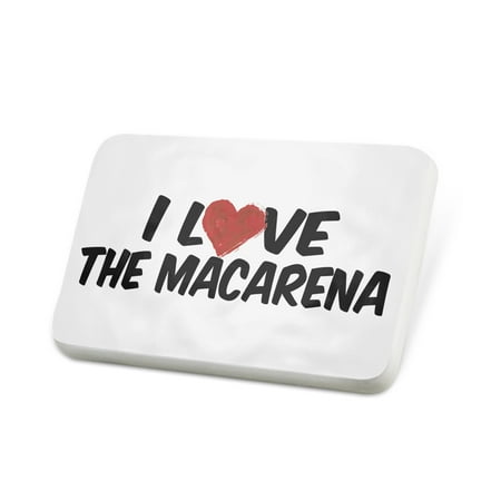Porcelein Pin I Love the Macarena Lapel Badge – NEONBLOND