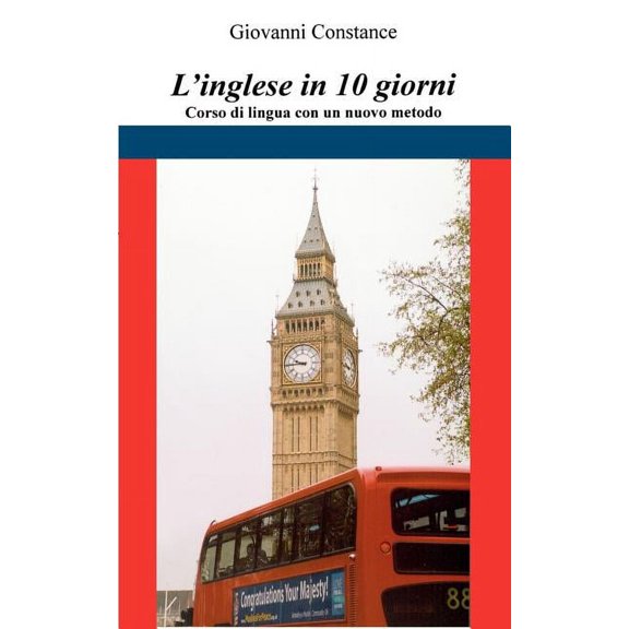 L`inglese in 10 giorni: Corso di lingua con un nuovo metodo, (Paperback)