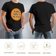 thumbnail image 5 of This Ain't Texas Classic Men's Cotton Short Sleeve HD Print Tee for Casual T-Shirt Crew Neck Top Black 2XL, 5 of 7