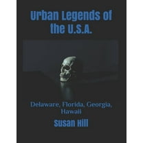 Urban Legends of the U.S.A.: Urban Legends of the U.S.A.: Delaware, Florida, Georgia, Hawaii (Paperback)