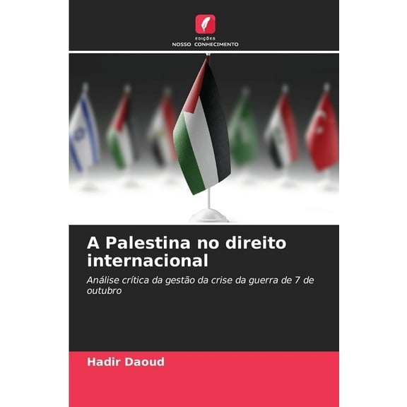 A Palestina no direito internacional, (Paperback)