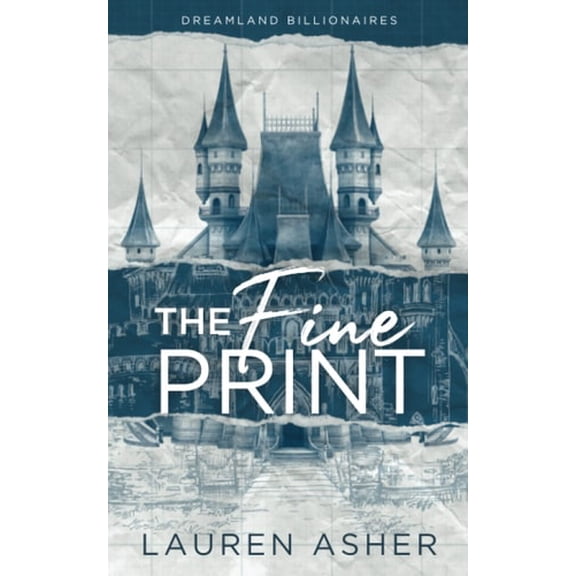 Pre-Owned The Fine Print (Dreamland Billionaires, 1) Paperback