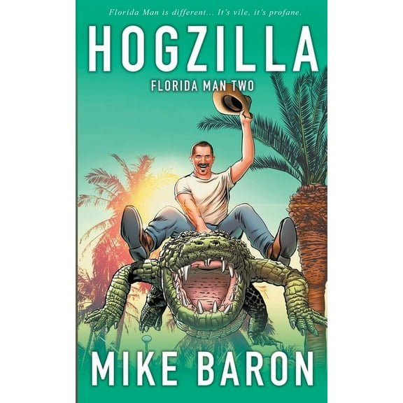 Florida Man Hogzilla, Book 2, (Paperback)