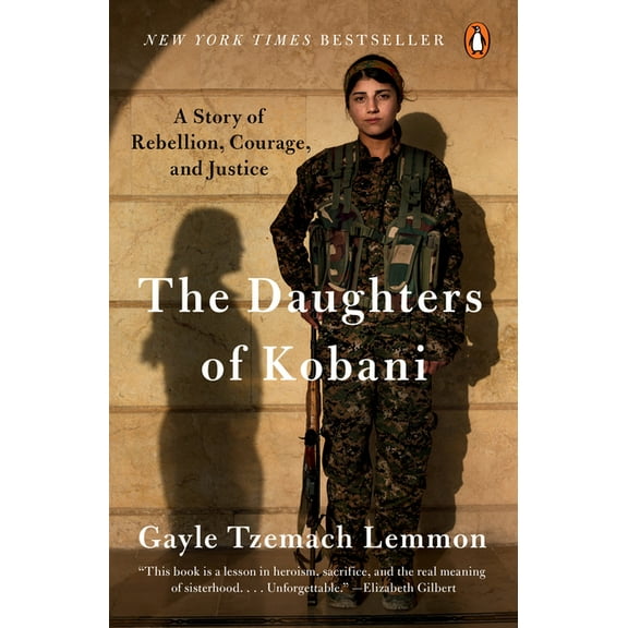 The Daughters of Kobani: A Story of Rebellion, Courage, and Justice, (Paperback)