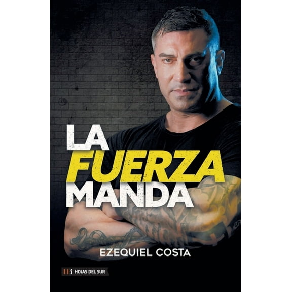 La fuerza manda, (Paperback)