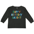 thumbnail image 3 of Inktastic Happy Birthday Daddy Boys or Girls Long Sleeve Toddler T-Shirt, 3 of 5