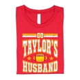 thumbnail image 5 of Go Taylor's Husband Shirt for Women & Girls Funny Football Game Day Viral Sports Fan Tee Vintage Red Shirt Youth Medium, 5 of 7