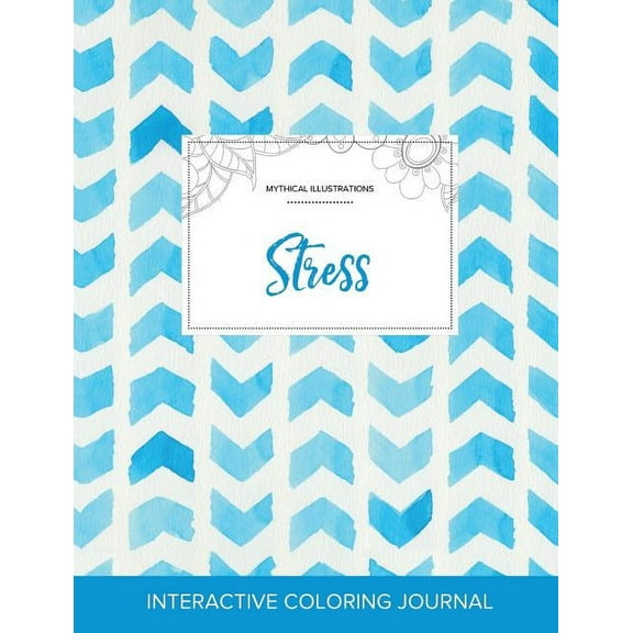 Adult Coloring Journal: Stress (Mythical Illustrations, Watercolor Herringbone) (Paperback)