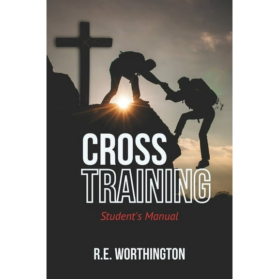 Cross Training: Student's Manual (Paperback)