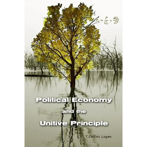 Political Economy and the Unitive Principle