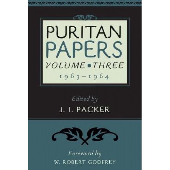 Puritan Papers: Vol. 3, 1963-1964