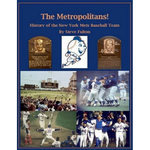 Mlb The Metropolitans! History of the New York Mets Baseball Team, Book 9, (Paperback)
