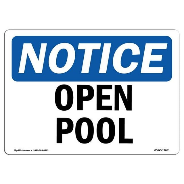 SignMission OS-NS-A-1218-L-17691 12 x 18 in. OSHA Notice Sign - Pool Open