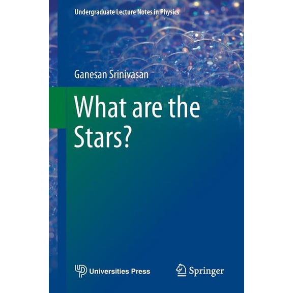 Undergraduate Lecture Notes in Physics What Are the Stars?, (Paperback)