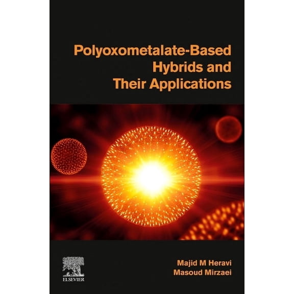 Polyoxometalate-Based Hybrids and Their Applications, (Paperback)