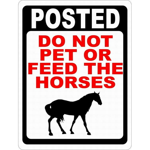 Size: 8" x 12" Notice Danger Safety Sign Posted Do Not Pet or Feed Horses Sign Outdoor Garage Parking Sign