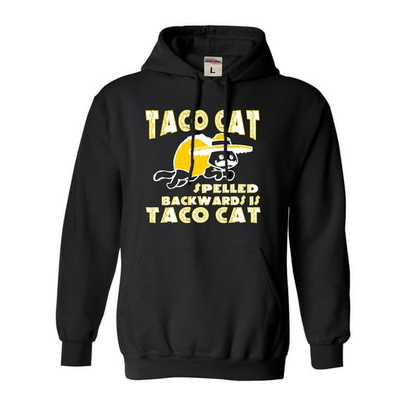 Adult Taco Cat Spelled Backwards Is Taco Cat Funny Sweatshirt Hoodie