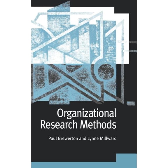 Organizational Research Methods: A Guide for Students and Researchers, (Hardcover)