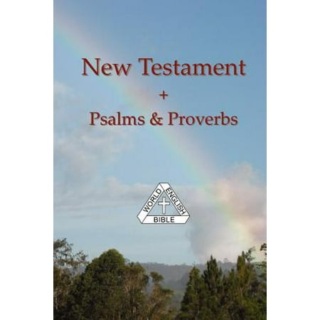 New Testament + Psalms & Proverbs, World English (The Best English Proverbs)