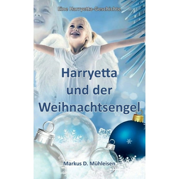 Harryetta und der Weihnachtsengel, (Paperback)