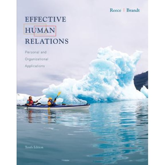 Pre-Owned Effective Human Relations: Personal and Organizational Applications (Hardcover) 061878327X 9780618783274
