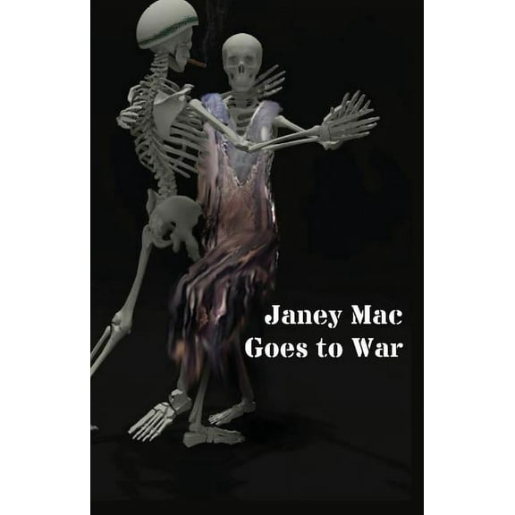 Janey Mac Goes to War, (Paperback)