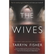 Pre-Owned The Wives (Hardcover 9781525805127) by Tarryn Fisher