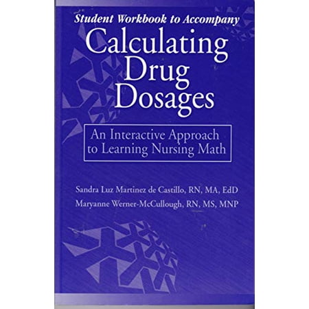 Pre-Owned WORKBOOK FOR CALCULATING DRUG DOSAGES 9780803610347 0803610343 Paperback 1 edition