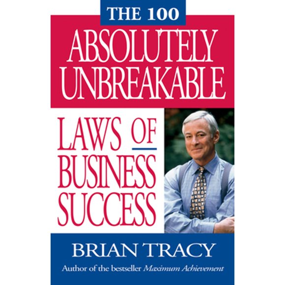 Pre-Owned The 100 Absolutely Unbreakable Laws of Business Success (Paperback 9781576751268) by Brian Tracy