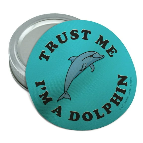 Trust Me I'm a Dolphin Funny Humor Round Rubber Non-Slip Jar Gripper Lid Opener