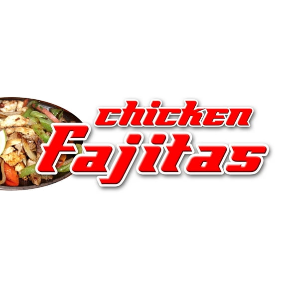 48" CHICKEN FAJITAS DECAL sticker beef steak mexican  food tortillas salsa