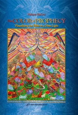 The Color of Prophecy: Visualizing the Bible in a New Light, (Hardcover)