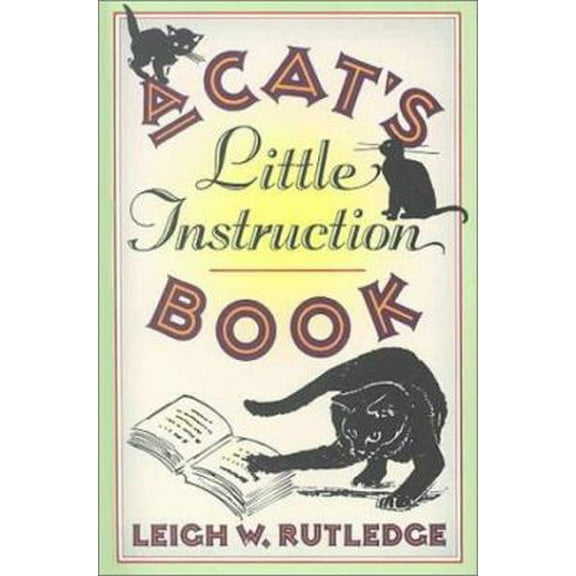 Pre-Owned A Cat's Little Instruction Book (Hardcover) 1578660831 9781578660834