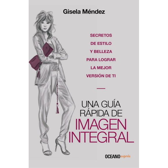Una guía rápida de imagen integral Océano exprés GISELA MENDEZ