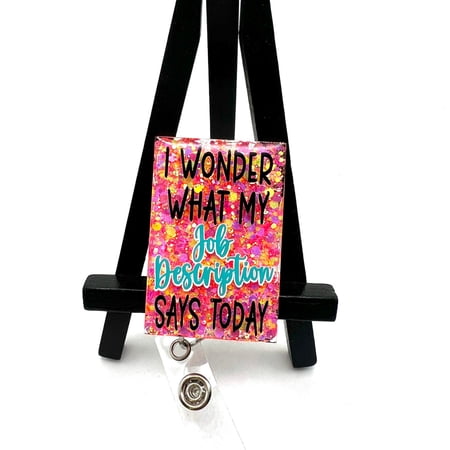 I wonder What My Job Description Says Today Nurse Badge Reel • Badge Reel• Health Care Badge Reel • Medical Professional Badge Reel• Funny•