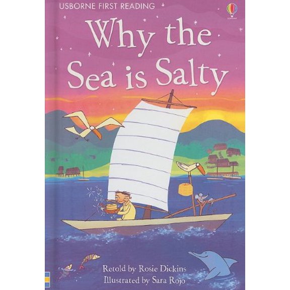 Pre-Owned Why the Sea is Salty: A Tale from Korea (Usborne First Reading: Level 4) (Hardcover) 0794523080 9780794523084