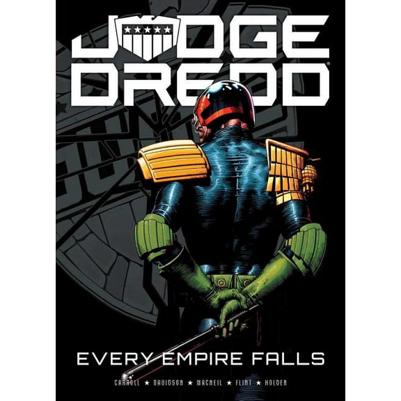 Judge Dredd: Judge Dredd: Every Empire Falls (Paperback)