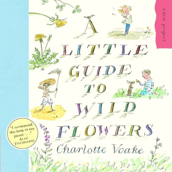 A Little Guide to Wild Flowers